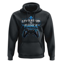 Leveled Up To Fiance Hoodie Newly Engaged Gifts For Him Gamer