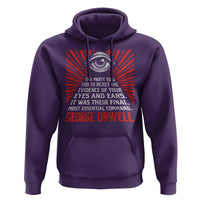 The Party Told You To Reject The Evidence Of Your Eyes Hoodie Protest Inequality George Orwell