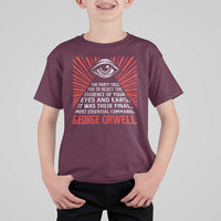 The Party Told You To Reject The Evidence Of Your Eyes T Shirt For Kid Protest Inequality George Orwell