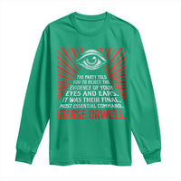 The Party Told You To Reject The Evidence Of Your Eyes Long Sleeve Shirt Protest Inequality George Orwell