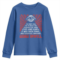 The Party Told You To Reject The Evidence Of Your Eyes Youth Sweatshirt Protest Inequality George Orwell