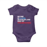 No One Is Illegal On Stolen Land Baby Onesie Built by Stolen Hands