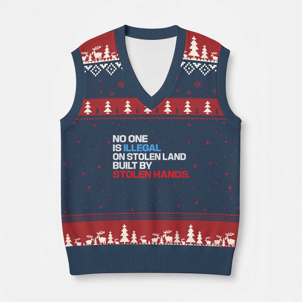 No One Is Illegal On Stolen Land V-Neck Knit Sweater Vest Built by Stolen Hands