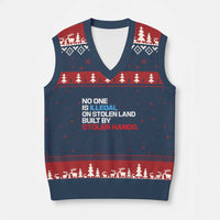 No One Is Illegal On Stolen Land V-Neck Knit Sweater Vest Built by Stolen Hands
