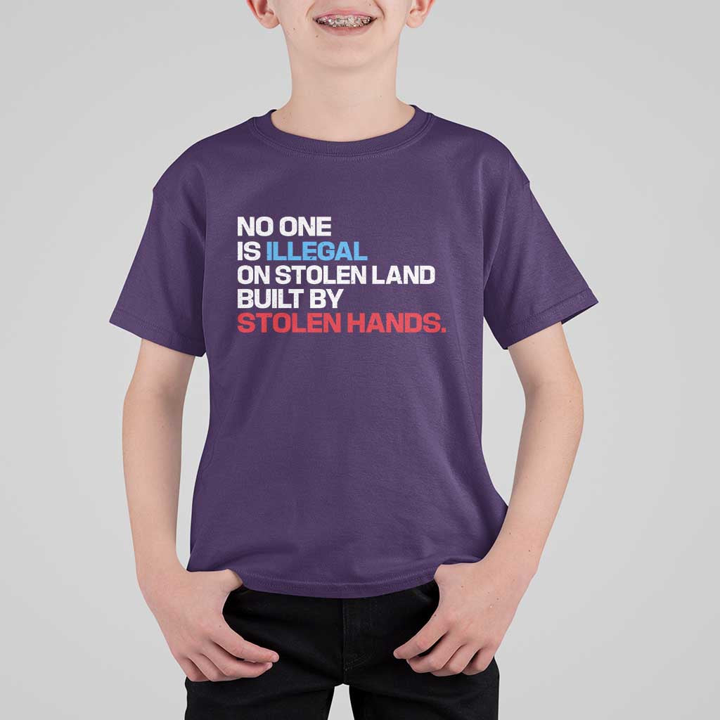 No One Is Illegal On Stolen Land T Shirt For Kid Built by Stolen Hands