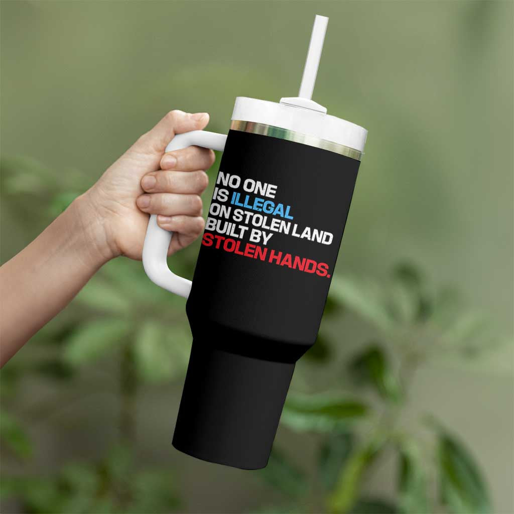 No One Is Illegal On Stolen Land Tumbler With Handle Built by Stolen Hands