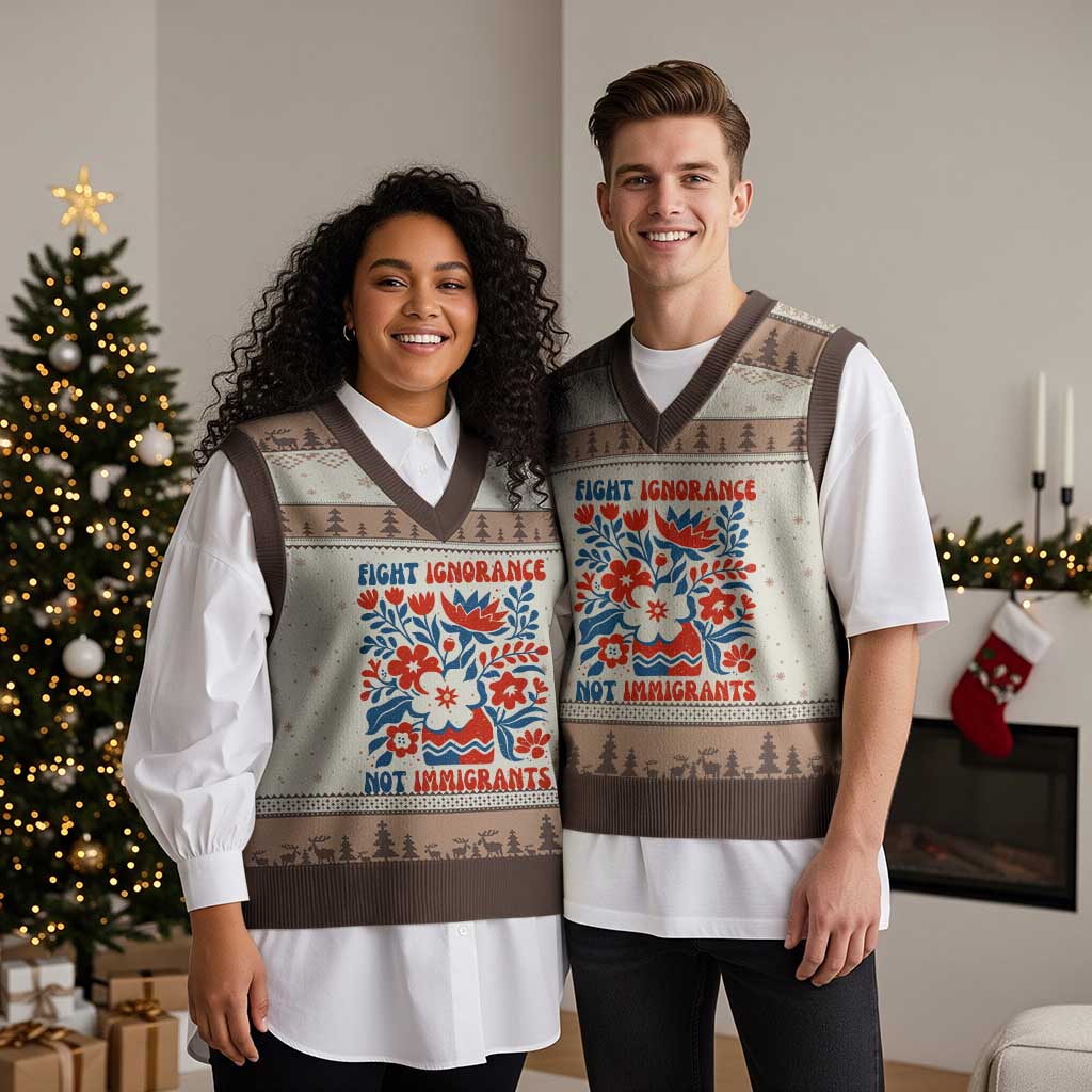 Protest Immigrant V-Neck Knit Sweater Vest Fight Ignorance Not Immigrants