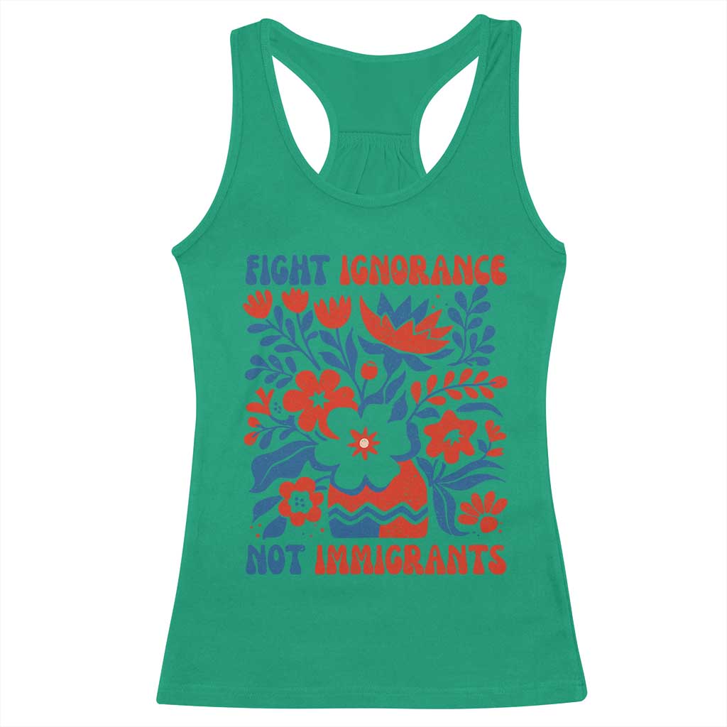 Protest Immigrant Racerback Tank Top Fight Ignorance Not Immigrants