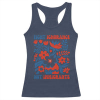 Protest Immigrant Racerback Tank Top Fight Ignorance Not Immigrants