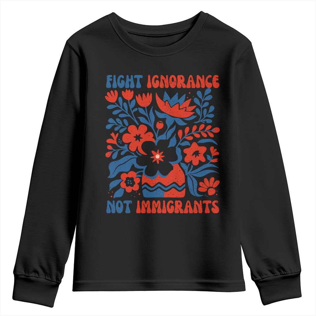 Protest Immigrant Youth Sweatshirt Fight Ignorance Not Immigrants