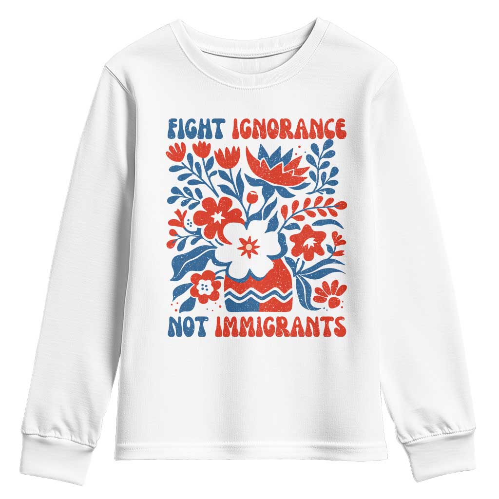 Protest Immigrant Youth Sweatshirt Fight Ignorance Not Immigrants