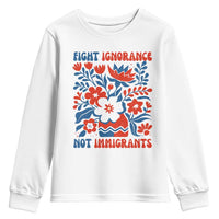 Protest Immigrant Youth Sweatshirt Fight Ignorance Not Immigrants