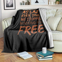 Black History Month Throw Blanket Stereotype As Lazy Since We Stop Working Free