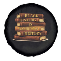 Black History Month Spare Tire Cover Book Lover Teacher Black History Is American History