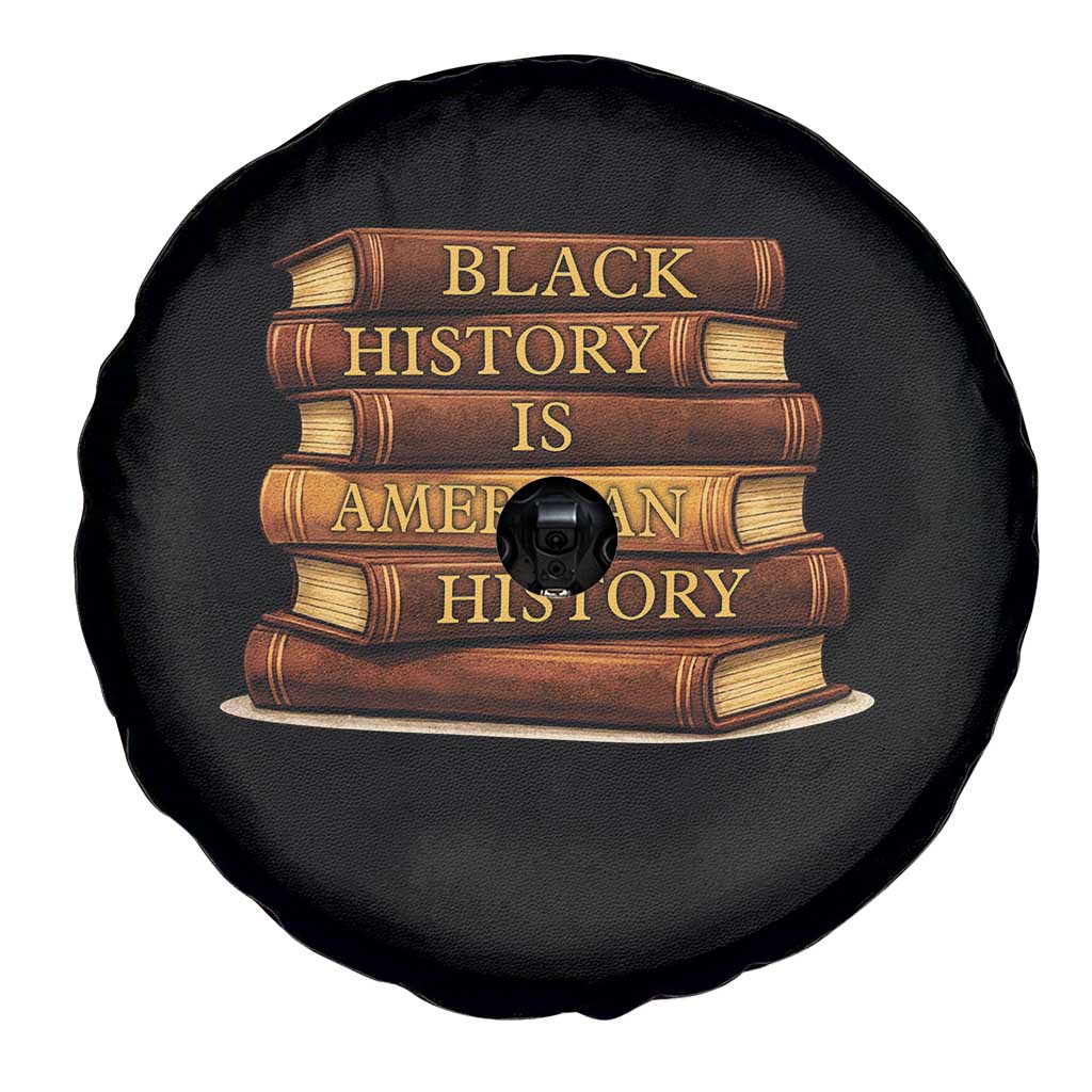 Black History Month Spare Tire Cover Book Lover Teacher Black History Is American History