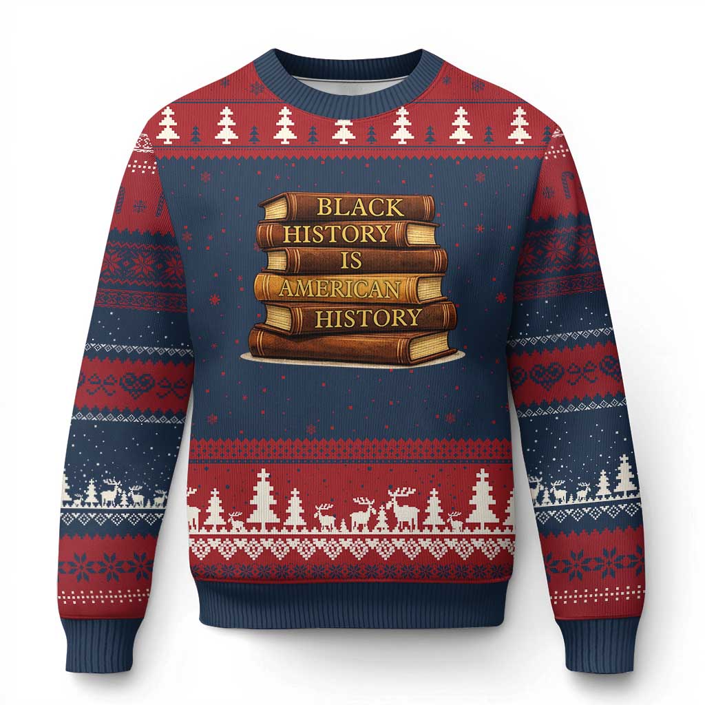 Black History Month Ugly Christmas Sweater Book Lover Teacher Black History Is American History