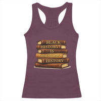 Black History Month Racerback Tank Top Book Lover Teacher Black History Is American History