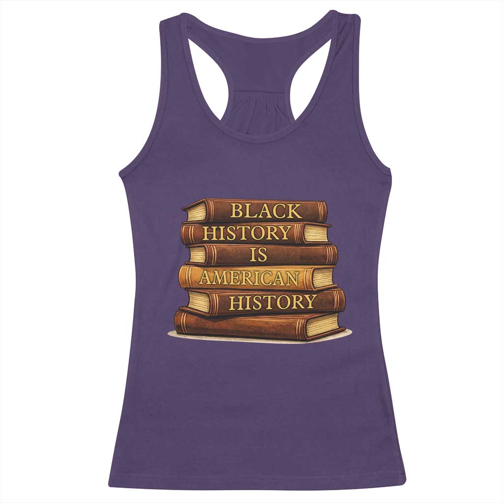 Black History Month Racerback Tank Top Book Lover Teacher Black History Is American History