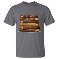 Black History Month T Shirt Book Lover Teacher Black History Is American History