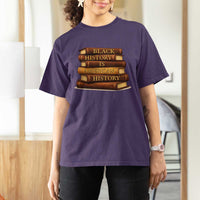 Black History Month T Shirt For Women Book Lover Teacher Black History Is American History