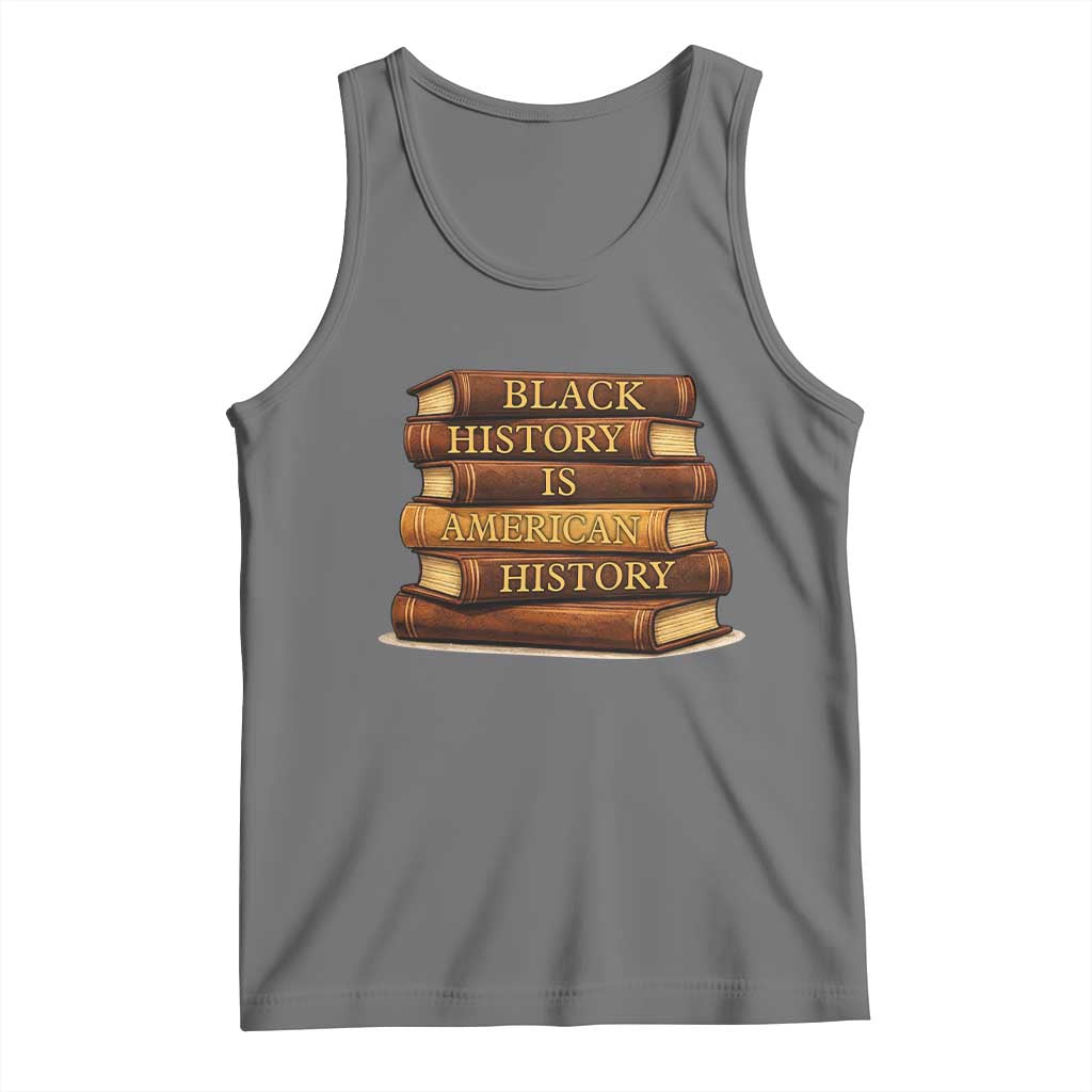 Black History Month Tank Top Book Lover Teacher Black History Is American History
