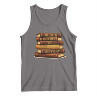 Black History Month Tank Top Book Lover Teacher Black History Is American History