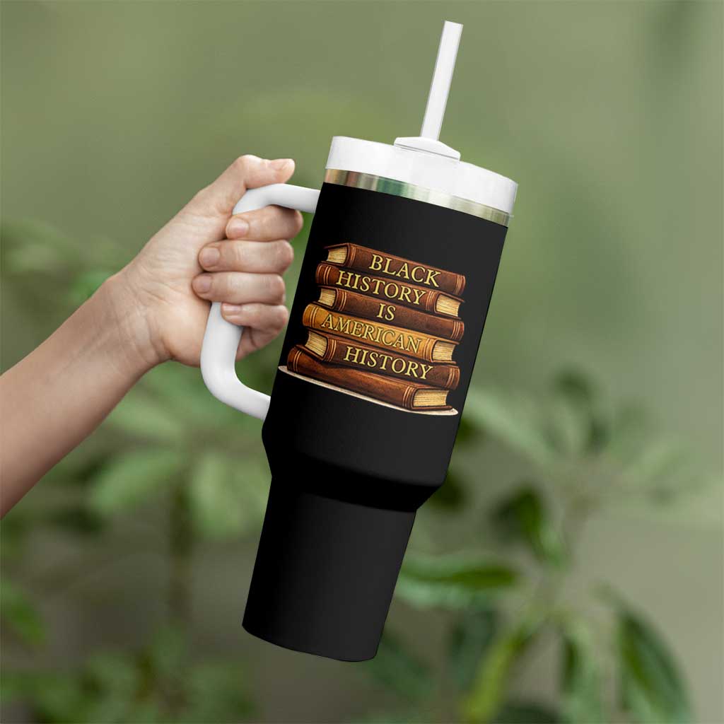 Black History Month Tumbler With Handle Book Lover Teacher Black History Is American History