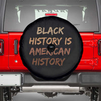 Black History Is American History Spare Tire Cover Melanin African American Pride Gifts