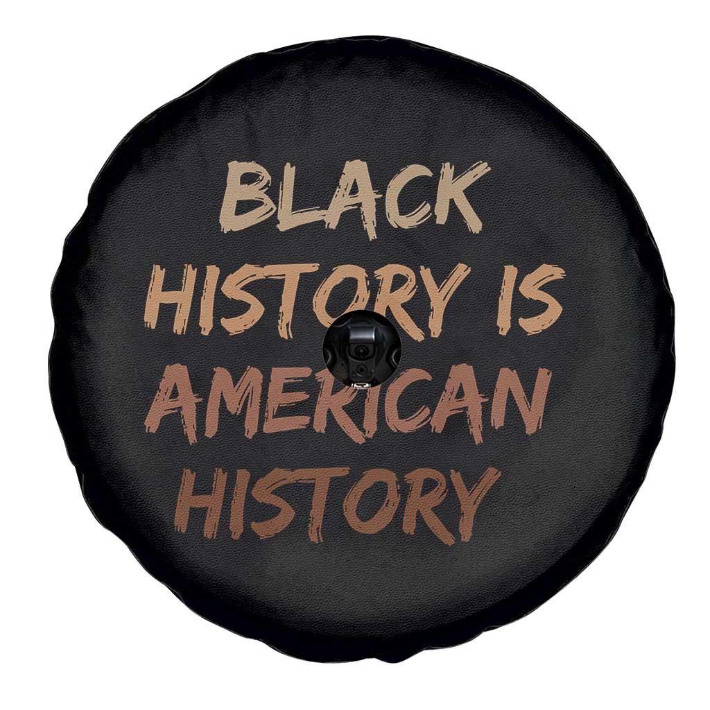 Black History Is American History Spare Tire Cover Melanin African American Pride Gifts