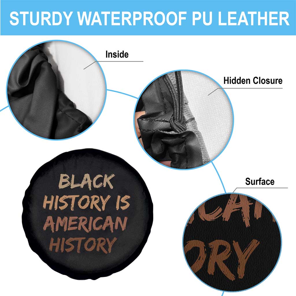 Black History Is American History Spare Tire Cover Melanin African American Pride Gifts