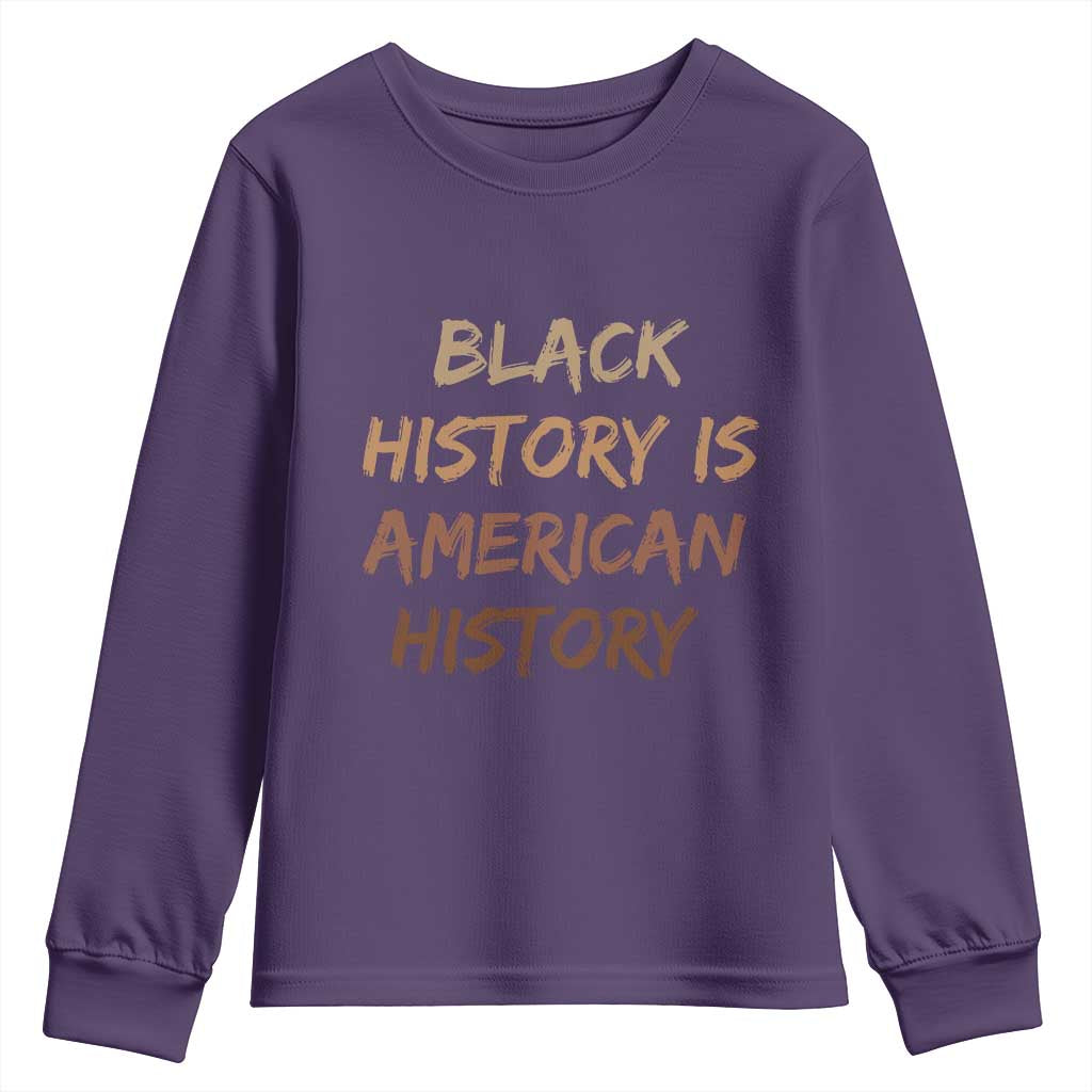 Black History Is American History Youth Sweatshirt Melanin African American Pride Gifts