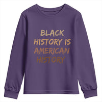 Black History Is American History Youth Sweatshirt Melanin African American Pride Gifts