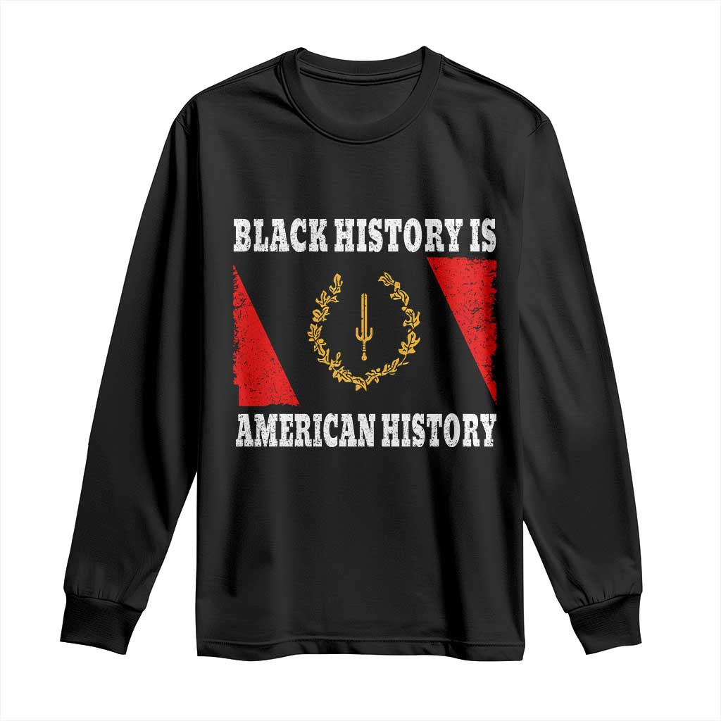 Black History Is American History Long Sleeve Shirt Afro African Black American Heritage Flag