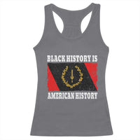 Black History Is American History Racerback Tank Top Afro African Black American Heritage Flag