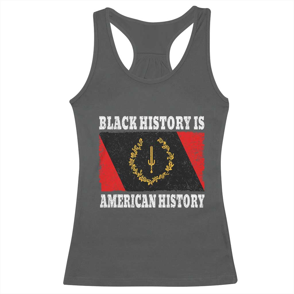 Black History Is American History Racerback Tank Top Afro African Black American Heritage Flag