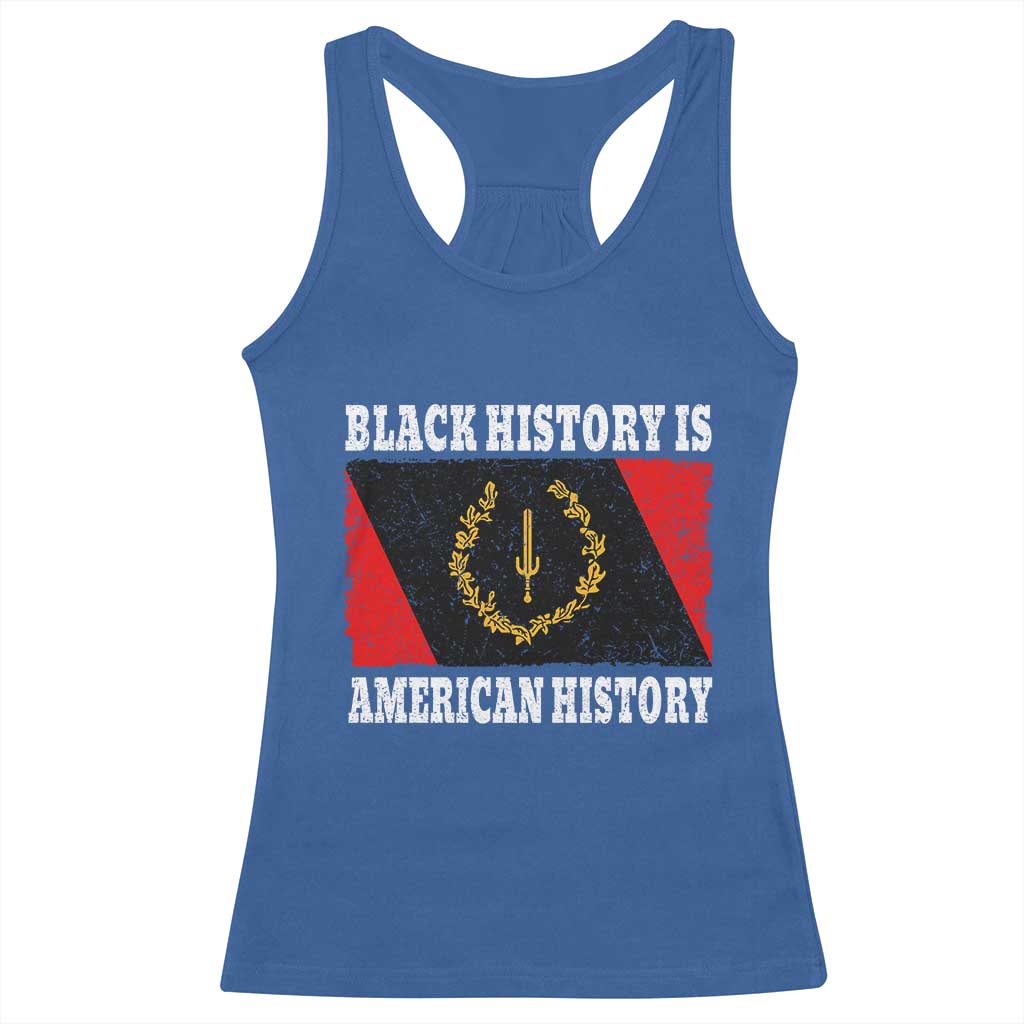 Black History Is American History Racerback Tank Top Afro African Black American Heritage Flag