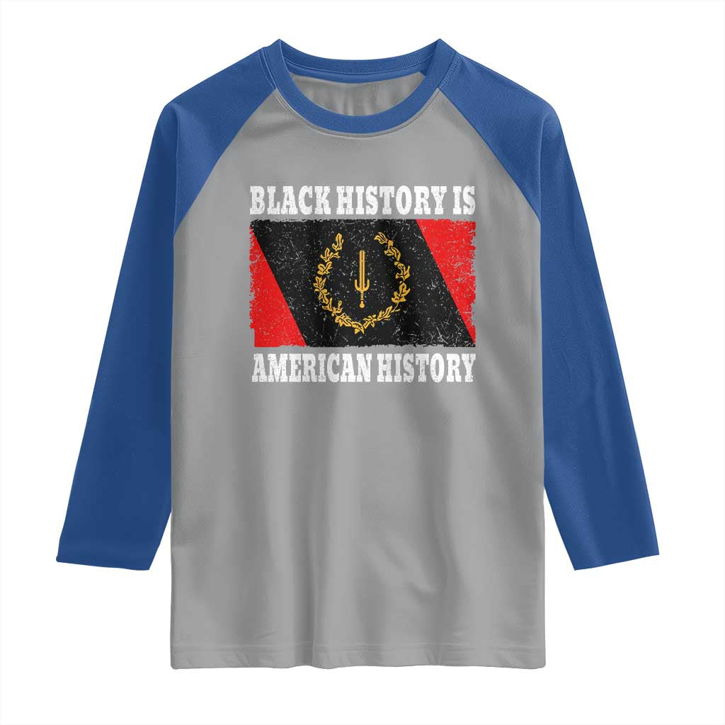 Black History Is American History Raglan Shirt Afro African Black American Heritage Flag