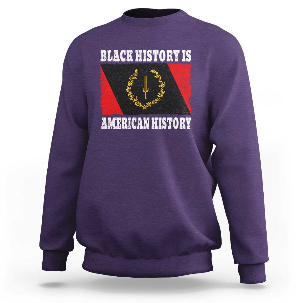 Black History Is American History Sweatshirt Afro African Black American Heritage Flag