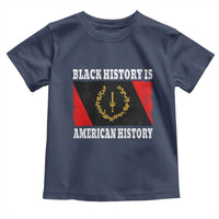 Black History Is American History Toddler T Shirt Afro African Black American Heritage Flag