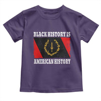 Black History Is American History Toddler T Shirt Afro African Black American Heritage Flag