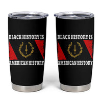 Black History Is American History Tumbler Cup Afro African Black American Heritage Flag