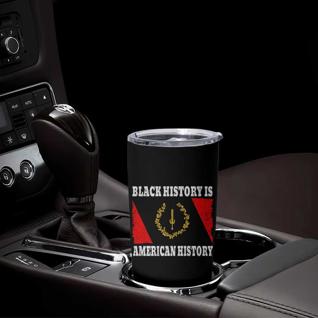 Black History Is American History Tumbler Cup Afro African Black American Heritage Flag