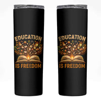 Black History Education Is Freedom Skinny Tumbler Retro Books Afro African American Heritage