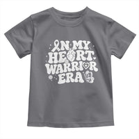 CHD Heart Disease Awareness Toddler T Shirt In My Heart Warrior Era
