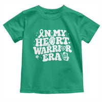 CHD Heart Disease Awareness Toddler T Shirt In My Heart Warrior Era