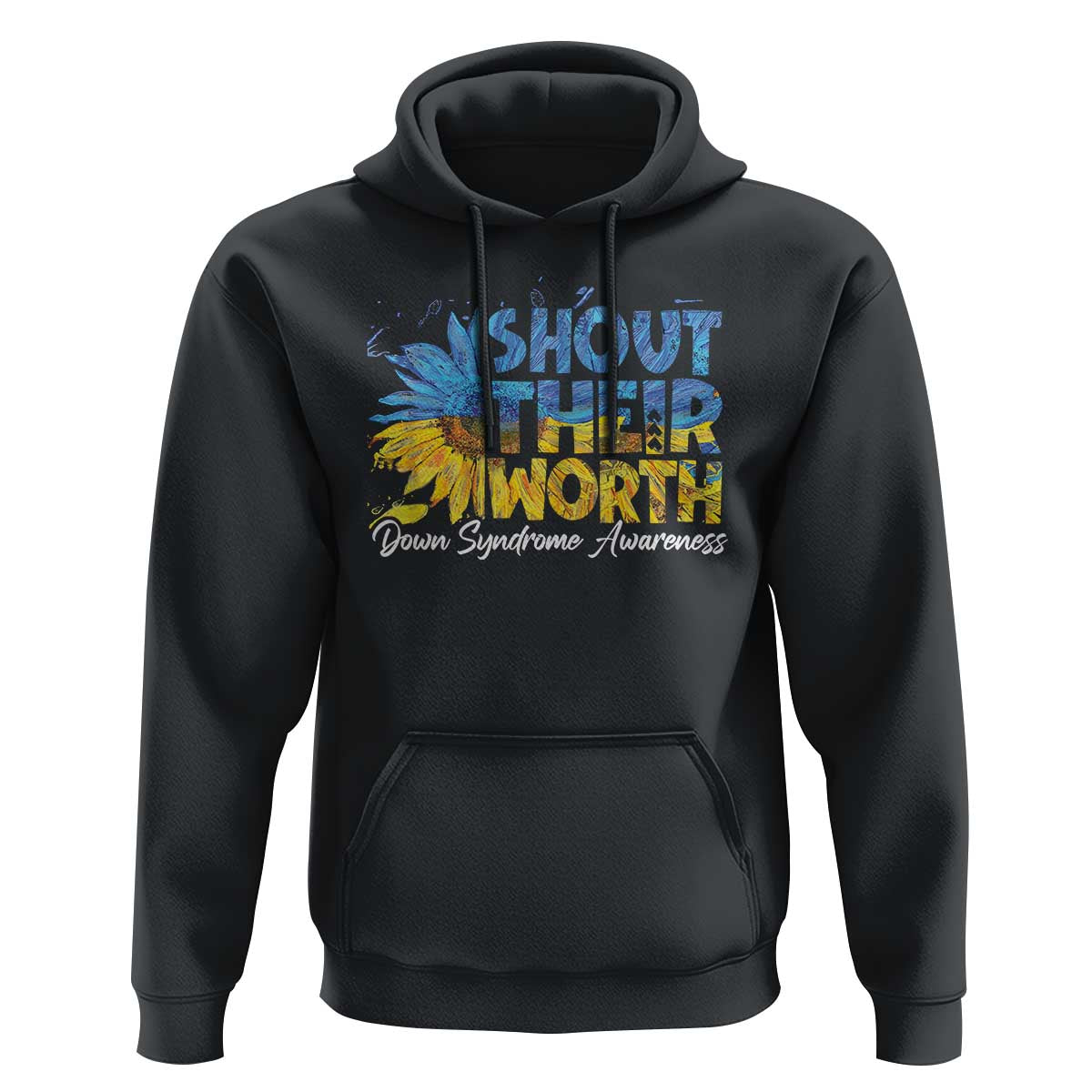 Down Syndrome Awareness Sunflower Hoodie Shout Their Worth