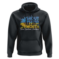 Down Syndrome Awareness Sunflower Hoodie Shout Their Worth