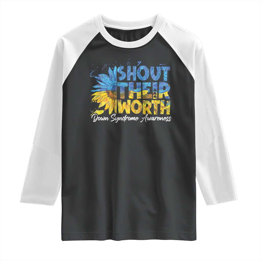 Down Syndrome Awareness Sunflower Raglan Shirt Shout Their Worth