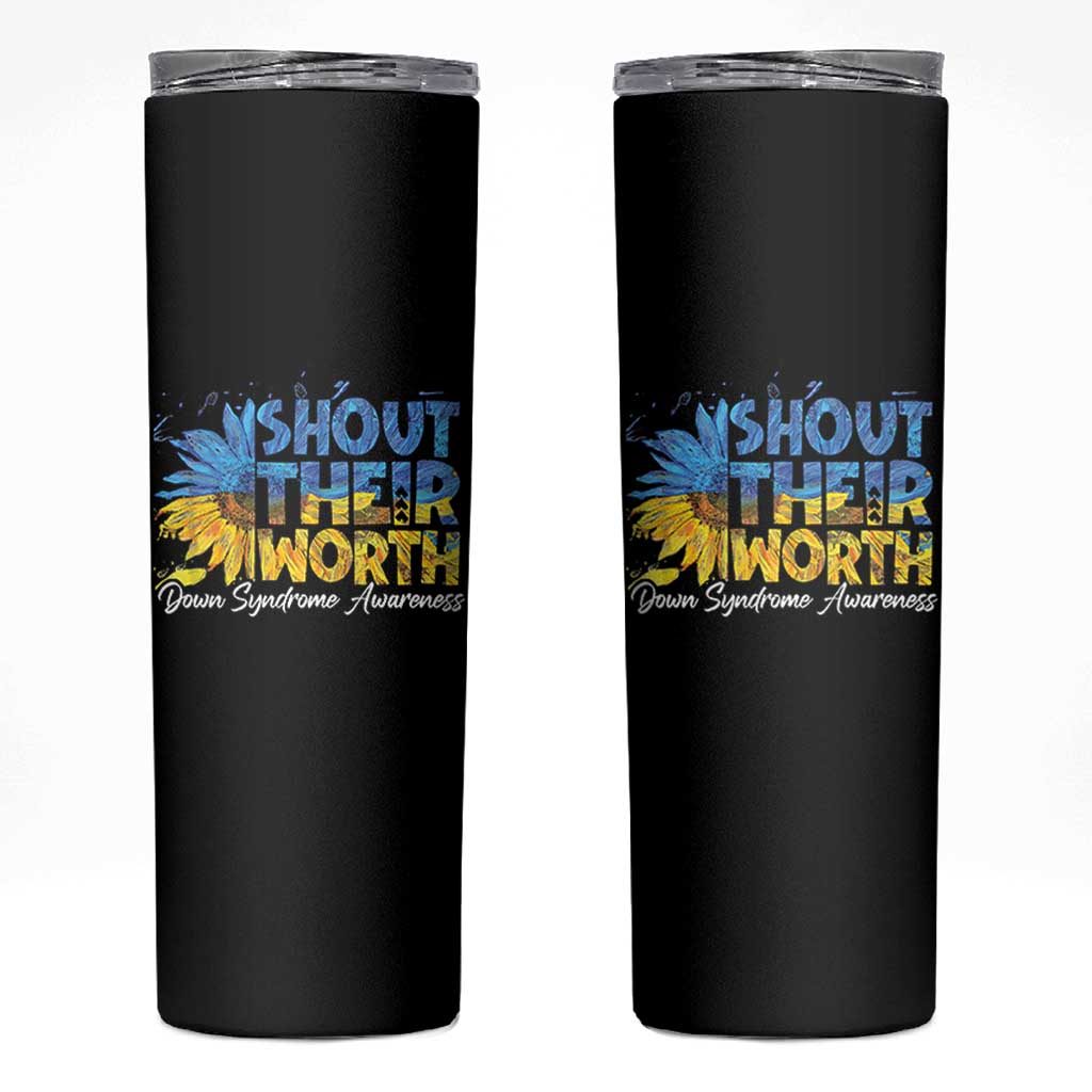 Down Syndrome Awareness Sunflower Skinny Tumbler Shout Their Worth