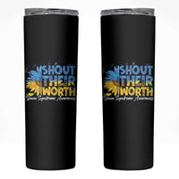 Down Syndrome Awareness Sunflower Skinny Tumbler Shout Their Worth